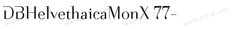 DBHelvethaicaMonX 77字体转换